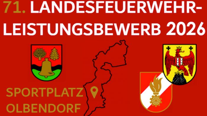 71. Landesfeuerwehrleistungsbewerb in Olbendorf