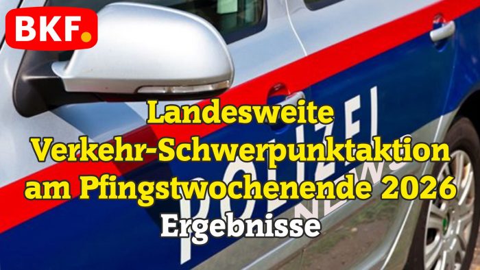 Landesweite Verkehrs-Schwerpunktaktion am Pfingstwochenende 2026 – Ergebnisse